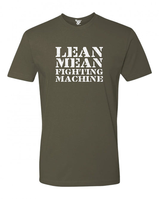 Lean Mean Fighting Machine Tee