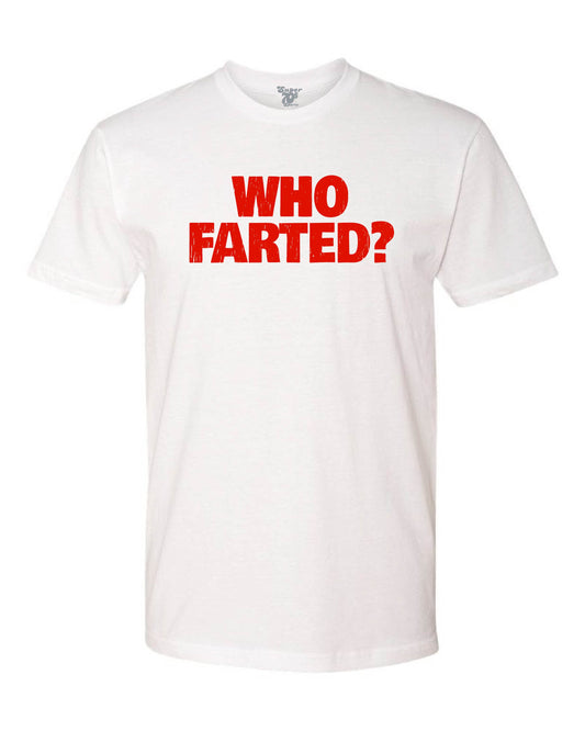 Who Farted? Tee