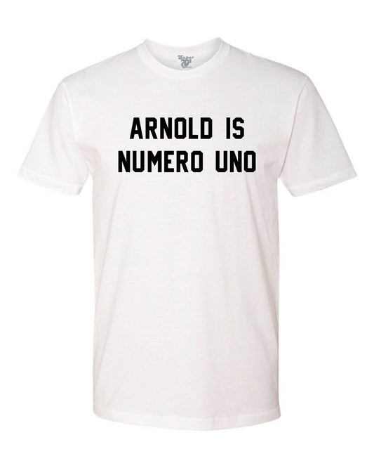 Arnold is Numero Uno Tee